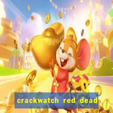 crackwatch red dead redemption 1